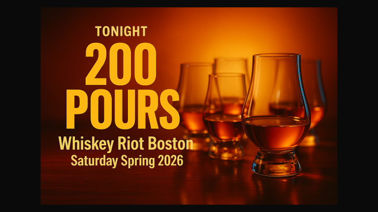 The Cut — April 18, 2026 — Whiskey Riot Boston Opens Tonight — 240 Pours